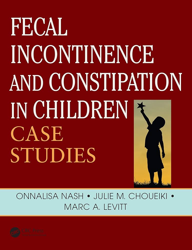 Book cover image of Fecal Incontinence and Constipation in Children Case Studies